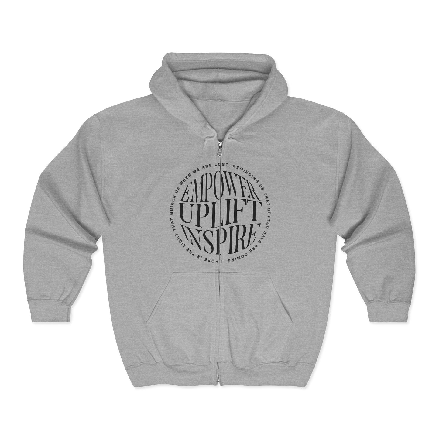 Empowering Streetwear Full Zip Hoodie — Positive Uplifting Unisex Zip-Up
