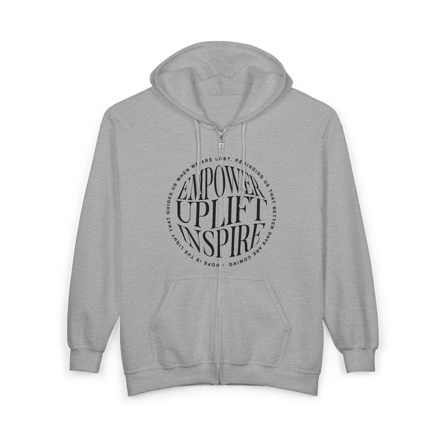 Empowering Streetwear Full Zip Hoodie — Positive Uplifting Unisex Zip-Up