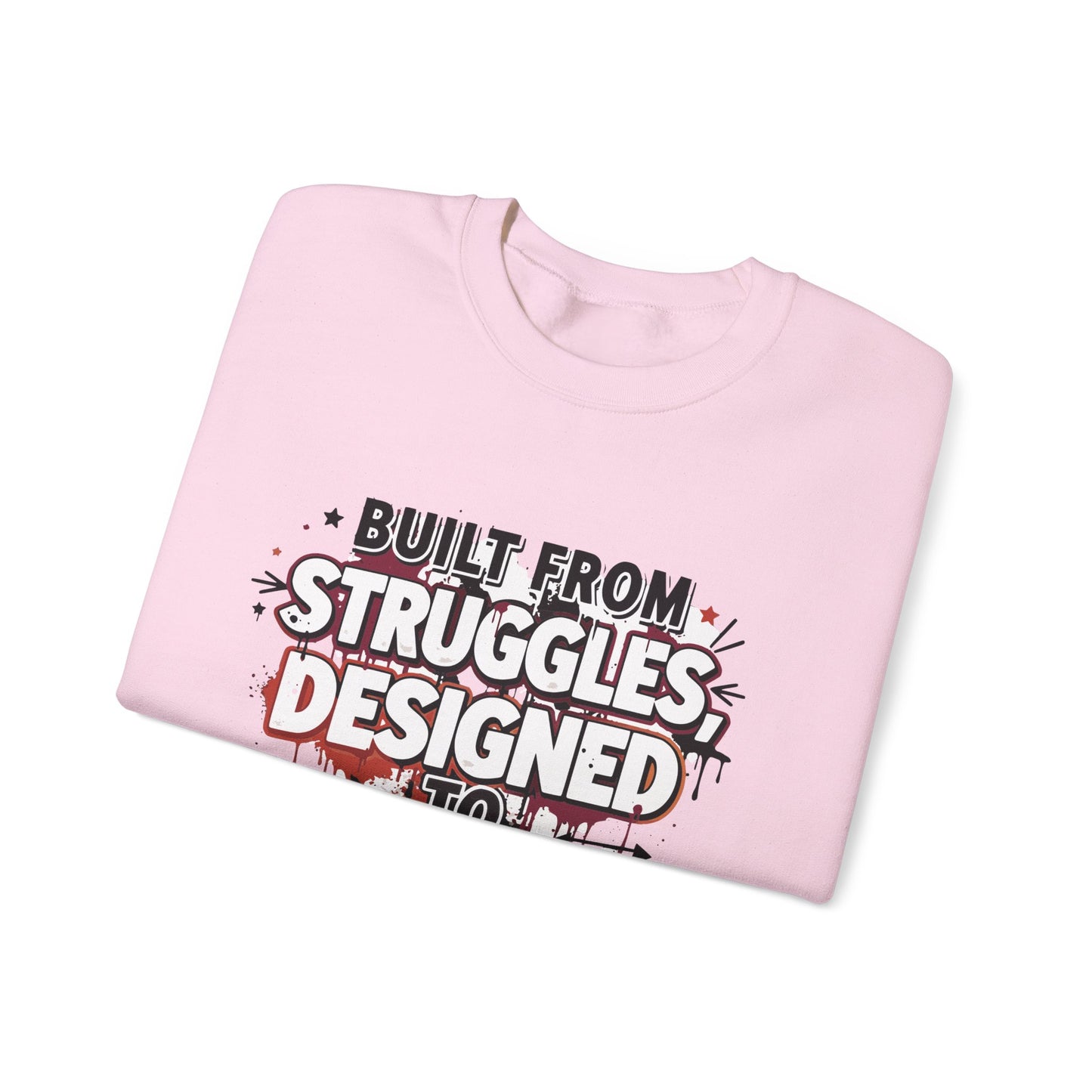 Empowerment Crewneck Sweatshirt — Motivational Struggle to Strength Design